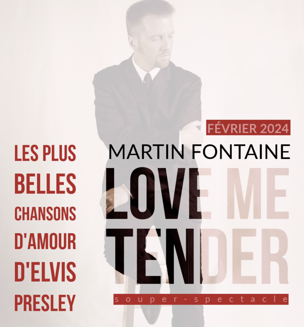 Love me tender – Martin Fontaine